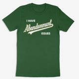 Abandonment Issues + Evergreen T-Shirt