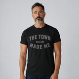 The Town Made Me + Black T-Shirt