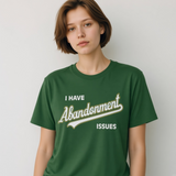 Abandonment Issues + Evergreen T-Shirt