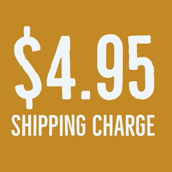 Shipping Charge - $4.95